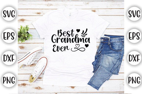 Best Grandma Ever Graphics for T-Shirt Designs
